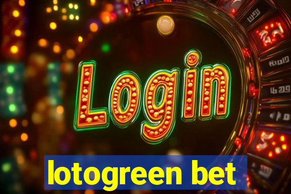 lotogreen bet